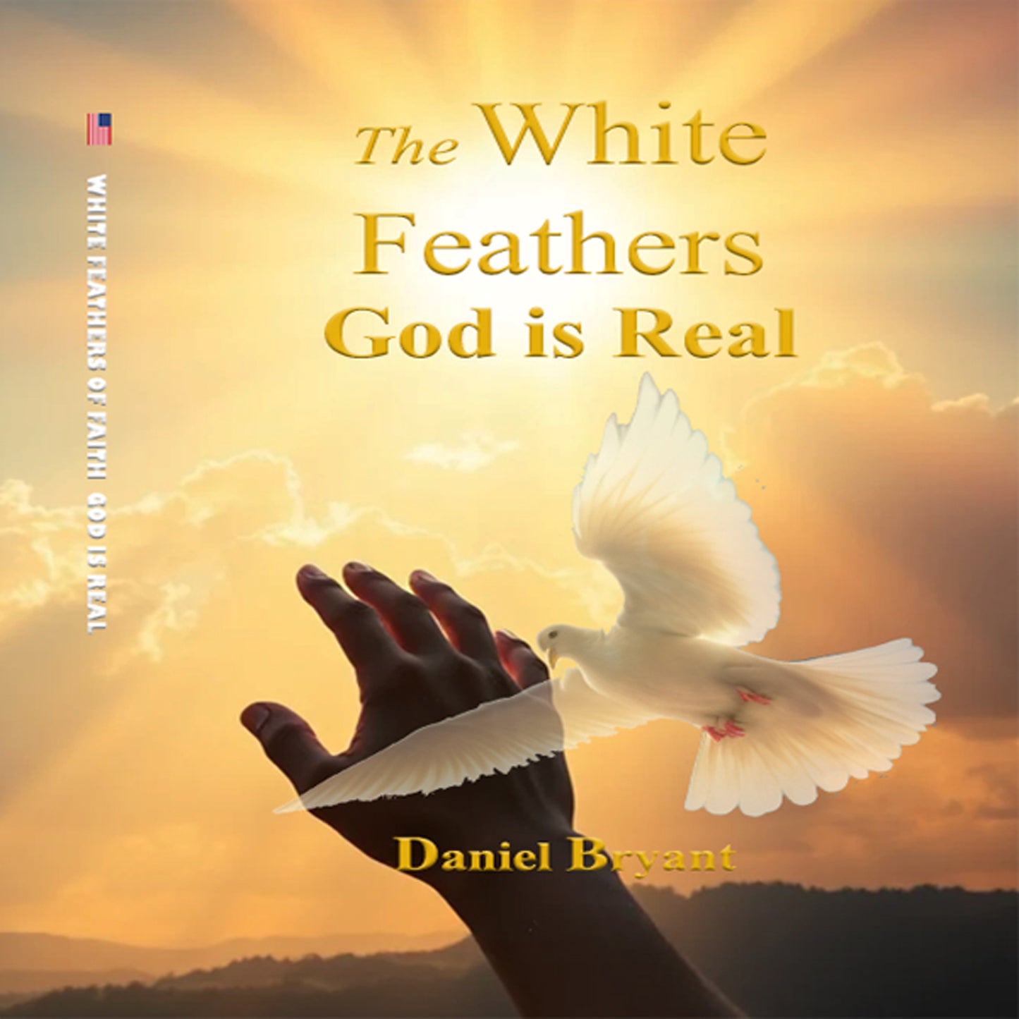 The White Feathers | God is Real | Christian Inspirational Book | True Story